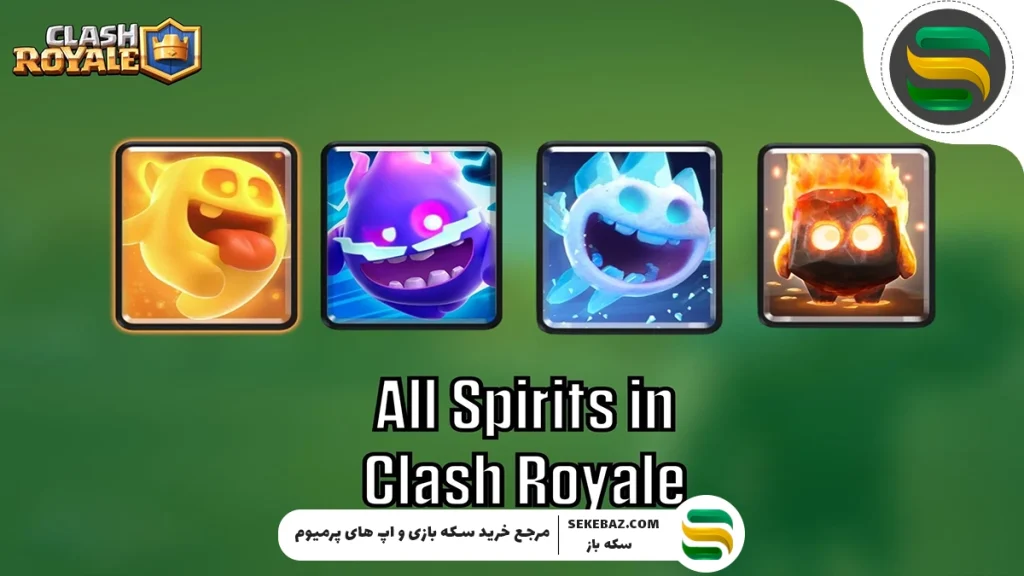 ارواح در کلش رویال : بررسی تمام اسپریت‌ها در کلش رویال