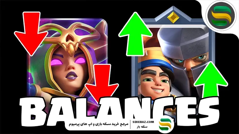 نرف و باف کلش رویال مارس 2026: تحلیل کامل آپدیت و تغییرات تعادلی